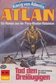 Tod den Dreiäugigen (Heftroman) / Perry Rhodan - Atlan-Zyklus 