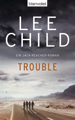 Trouble / Jack Reacher Bd.11 (eBook, ePUB) - Child, Lee