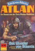 Das Wunder von Atlantis (Heftroman) / Perry Rhodan - Atlan-Zyklus 