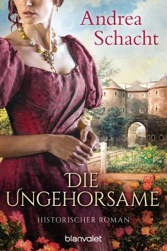 Die Ungehorsame (eBook, ePUB) - Schacht, Andrea