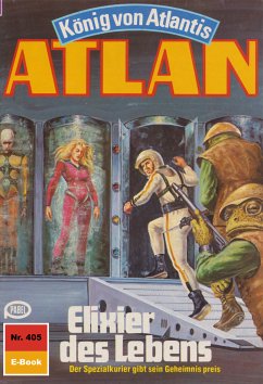 Elixier des Lebens (Heftroman) / Perry Rhodan - Atlan-Zyklus 