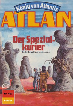 Der Spezialkurier (Heftroman) / Perry Rhodan - Atlan-Zyklus 