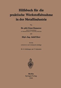 Hilfsbuch für die praktische Werkstoffabnahme in der Metallindustrie - Damerow, E.;Herr, A.