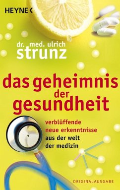 Das Geheimnis der Gesundheit (eBook, ePUB) - Strunz, Ulrich