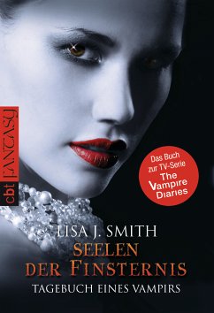 Seelen der Finsternis / Tagebuch eines Vampirs Bd.6 (eBook, ePUB) - Smith, Lisa J.