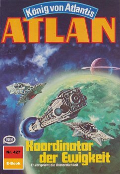 Cover Koordinator der Ewigkeit (Heftroman) / Perry Rhodan - Atlan-Zyklus 