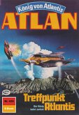 Treffpunkt Atlantis (Heftroman) / Perry Rhodan - Atlan-Zyklus "Die Schwarze Galaxis (Teil 1)" Bd.439 (eBook, ePUB)