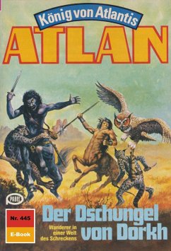 Der Dschungel von Dorkh (Heftroman) / Perry Rhodan - Atlan-Zyklus 