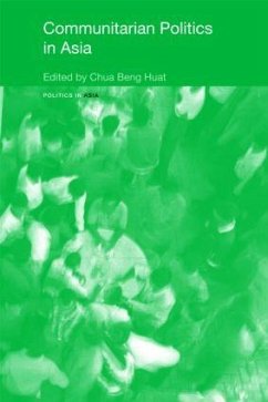 Communitarian Politics in Asia - Chua, Beng Huat