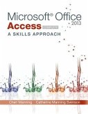 Microsoft Office Access 2013: A Skills Approach, Complete