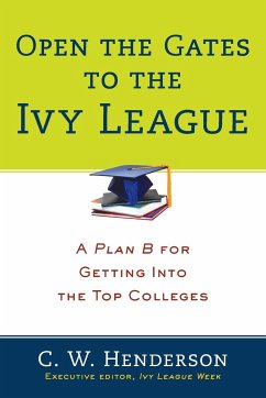 Open the Gates to the Ivy League - Henderson, C W