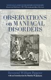 Observations on Maniacal Disorder