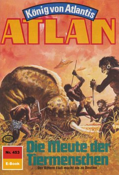 Die Meute der Tiermenschen (Heftroman) / Perry Rhodan - Atlan-Zyklus 