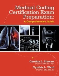 Medical Coding Certification Exam Preparation: A Comprehensive Guide - Stewart, Cynthia; Ward, Cynthia