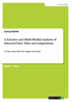 A Literary and Multi-Medial Analysis of Selected Fairy Tales and Adaptations - Eisfeld, Conny