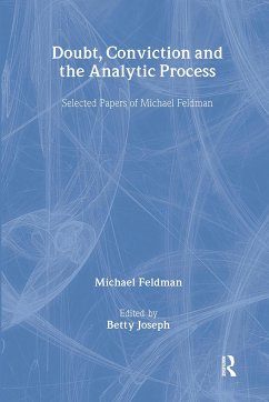 Doubt, Conviction and the Analytic Process - Feldman, Michael