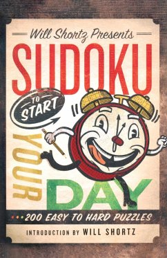 Will Shortz Presents Sudoku to Start Your Day - Shortz, Will