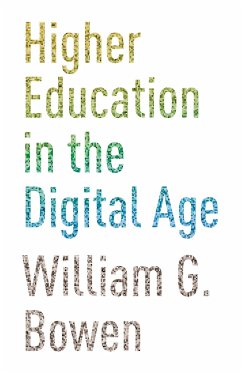 Higher Education in the Digital Age - Bowen, William G