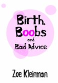 Birth, Boobs and Bad Advice