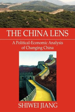 The China Lens A Political-Economic Analysis of Changing China