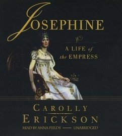 Josephine: A Life of the Empress - Erickson, Carolly