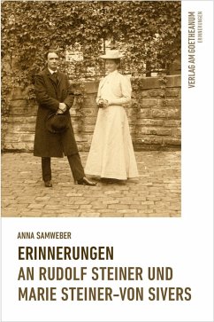 Erinnerungen an Rudolf Steiner und Marie Steiner-von Sivers - Samweber, Anna