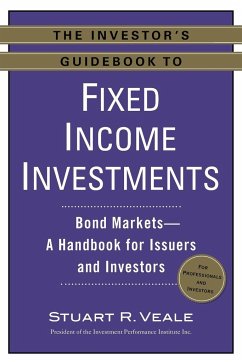 The Investor's Guidebook to Fixed Income Investments - Veale, Stuart R.