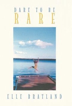 Dare to Be Rare - Bratland, Elle