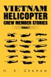 Vietnam Helicopter Crew Member Stories... - Bild 1