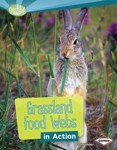 Grassland Food Webs in Action - Fleisher, Paul