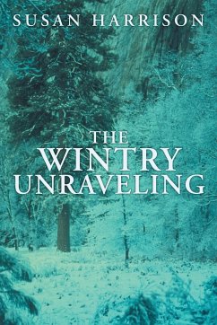 The Wintry Unraveling - Harrison, Susan