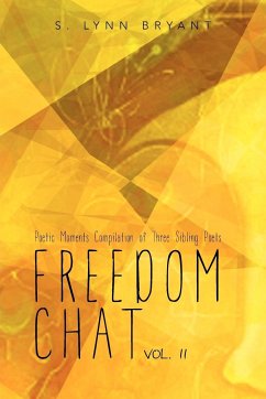 Freedom Chat Vol. II - Bryant, S. Lynn