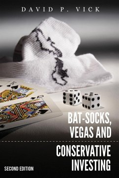 Bat-Socks, Vegas & Conservative Investing - Vick, David