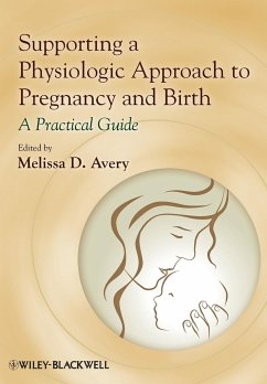 Supporting a Physiologic Approach to Pregnancy and Birth