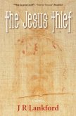The Jesus Thief (the Jesus Thief Series, Book 1)