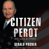 Citizen Perot: His Life and Times