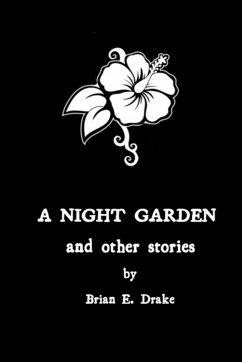 A Night Garden and Other Stories - Drake, Brian