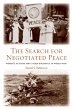 The Search for Negotiated Peace - Bild 1