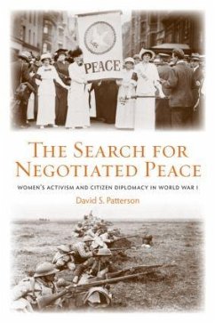 The Search for Negotiated Peace - Patterson, David S