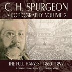 C. H. Spurgeon Autobiography, Vol. 2: The Full Harvest, 1860-1892