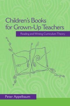 Children's Books for Grown-Up Teachers - Appelbaum, Peter