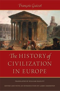 The History of Civilization in Europe - Guizot, François