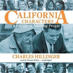 California Characters: An Array of Amazing People - Hillinger, Charles