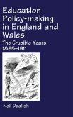 Education Policy Making in England and Wales