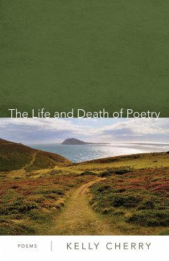 The Life and Death of Poetry - Cherry, Kelly