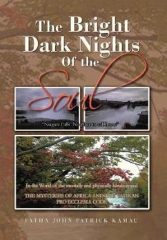 The Bright Dark Nights Of the Soul - Kamau, Fatha John Patrick