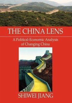 The China Lens A Political-Economic Analysis of Changing China
