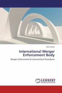 International Merger Enforcement Body - Gupta, Karn