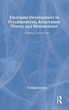 Emotional Development in Psychoanalysis, Attachment Theory and Neuroscience - Green, Viviane (ed.)