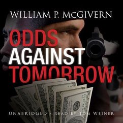 Odds Against Tomorrow - Mcgivern, William P.